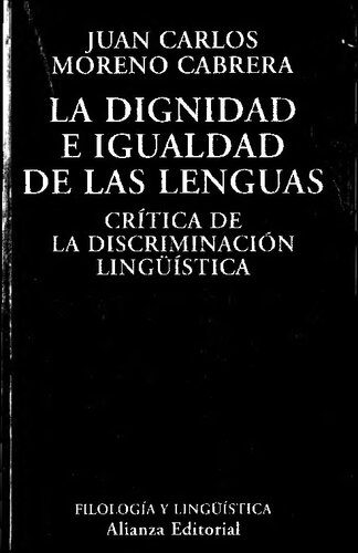 خرید و دانلود نسخه کامل کتاب La dignidad e igualdad de las lenguas. Crítica de la discriminación lingüística_68c4f7566e4f8.jpeg خرید و دانلود نسخه کامل کتاب La dignidad e igualdad de las lenguas. Crítica de la discriminación lingüística