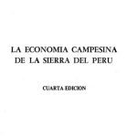 خرید و دانلود نسخه کامل کتاب La Economia Campesina De La Sierra Del Perú