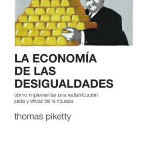 خرید و دانلود نسخه کامل کتاب LA ECONOMÍA DE LAS DESIGUALDADES cómo implementar una redistribución justa y eficaz de la riqueza