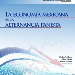 خرید و دانلود نسخه کامل کتاب La economía mexicana en la alternancia panista