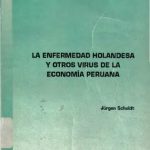 خرید و دانلود نسخه کامل کتاب La enfermedad holandesa y otros virus de la economía peruana