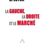 خرید و دانلود نسخه کامل کتاب La gauche, la droite et le marché