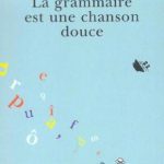 خرید و دانلود نسخه کامل کتاب La grammaire est une chanson douce