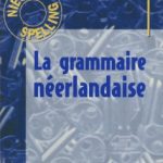 خرید و دانلود نسخه کامل کتاب La Grammaire Néerlandaise