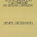 خرید و دانلود نسخه کامل کتاب La ley de la acumulación y del derrumbe del sistema capitalista: Una teoría de la crisis (Spanish Edition)