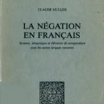 خرید و دانلود نسخه کامل کتاب La négation en français : syntaxe, sémantique et éléments de comparaison avec les autres langues romanes