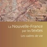 خرید و دانلود نسخه کامل کتاب La Nouvelle-France par les textes