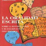 خرید و دانلود نسخه کامل کتاب La oralidad escrita: sobre la reivindicación y re-inscripción del discurso oral