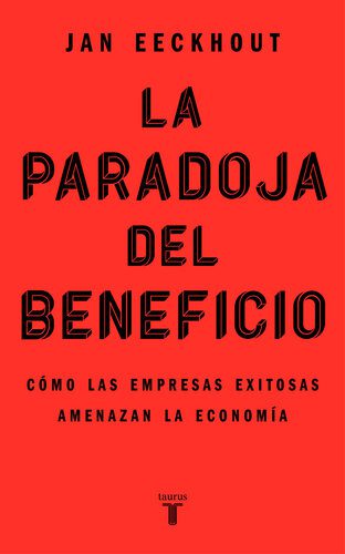 خرید و دانلود نسخه کامل کتاب La paradoja del beneficio_68c7fd985362b.jpeg خرید و دانلود نسخه کامل کتاب La paradoja del beneficio