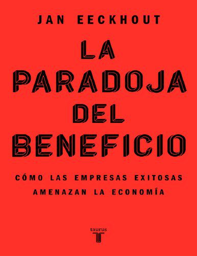 خرید و دانلود نسخه کامل کتاب La paradoja del beneficio_68c7fdad02a56.jpeg خرید و دانلود نسخه کامل کتاب La paradoja del beneficio