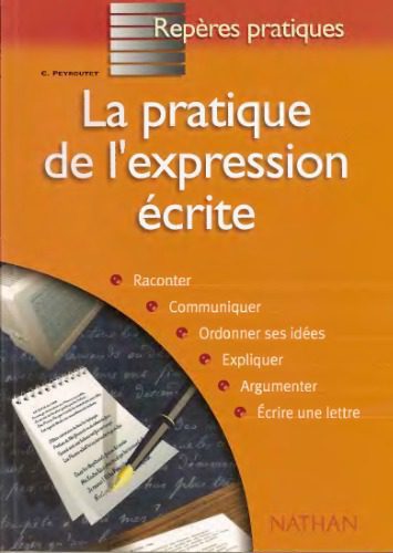 خرید و دانلود نسخه کامل کتاب La pratique de l’expression écrite_68c406f3d6b78.jpeg خرید و دانلود نسخه کامل کتاب La pratique de l’expression écrite