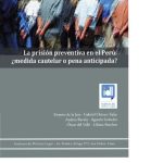 خرید و دانلود نسخه کامل کتاب La prisión preventiva en el Perú: ¿medida cautelar o pena anticipada?