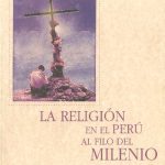 خرید و دانلود نسخه کامل کتاب La religión en el Perú al filo del milenio