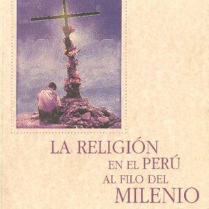 خرید و دانلود نسخه کامل کتاب La religión en el Perú al filo del milenio