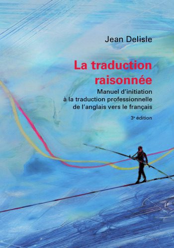 خرید و دانلود نسخه کامل کتاب La traduction raisonnée_68bb63d766bab.jpeg خرید و دانلود نسخه کامل کتاب La traduction raisonnée