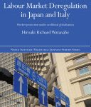 خرید و دانلود نسخه کامل کتاب Labour Market Deregulation in Japan and Italy: Worker Protection under Neoliberal Globalisation
