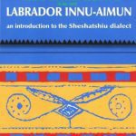 خرید و دانلود نسخه کامل کتاب Labrador Innu-Aimun: an introduction to the Sheshatshiu dialect