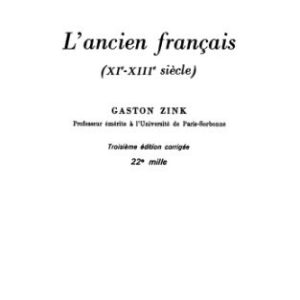 خرید و دانلود نسخه کامل کتاب L’ancien français, 3e édition