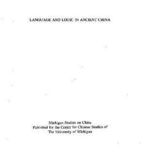 خرید و دانلود نسخه کامل کتاب Language and Logic in Ancient China