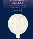 خرید و دانلود نسخه کامل کتاب Language and Ritual in Sabellic Italy: The Ritual Complex of the Third and the Fourth Tabulae Iguvinae