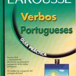 خرید و دانلود نسخه کامل کتاب Larousse Verbos Portugueses (Guía Práctica)