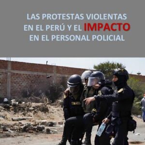 خرید و دانلود نسخه کامل کتاب Las protestas violentas en el Perú y su impacto en el personal policial
