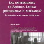 خرید و دانلود نسخه کامل کتاب Las Universidades En America Latina: Reformadas O Alteradas?: La Cosmetica del Poder Financiero (Spanish Edition)