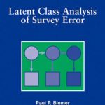 خرید و دانلود نسخه کامل کتاب Latent Class Analysis of Survey Error (Wiley Series in Survey Methodology)