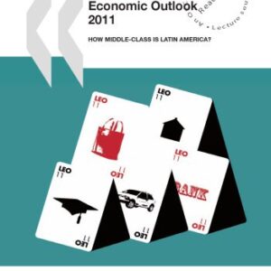 خرید و دانلود نسخه کامل کتاب Latin American Economic Outlook 2011 (Oecd Development Centre)