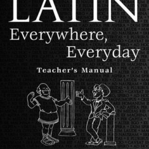 خرید و دانلود نسخه کامل کتاب Latin Everywhere, Everyday: A Latin Phrase Workbook Teachers Manual