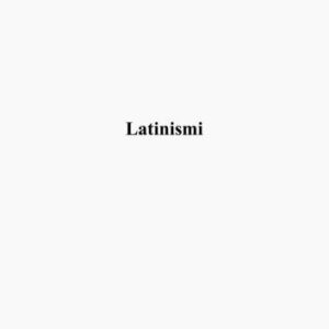 خرید و دانلود نسخه کامل کتاب Latinismi