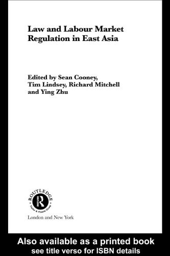 خرید و دانلود نسخه کامل کتاب Law and Labour Market Regulation in East Asia (Routledge Studies in Growth Economiesof Asia)_68ca19aec33c5.jpeg خرید و دانلود نسخه کامل کتاب Law and Labour Market Regulation in East Asia (Routledge Studies in Growth Economiesof Asia)