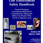 خرید و دانلود نسخه کامل کتاب Law Enforcement Safety Handbook : Unusual Weapons, Concealment Methods for Contraband & Things that Make You Wonder Why You Ever Became a Cop