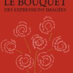 خرید و دانلود نسخه کامل کتاب Le Bouquet des expressions imagées