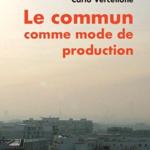 خرید و دانلود نسخه کامل کتاب Le commun comme mode de production