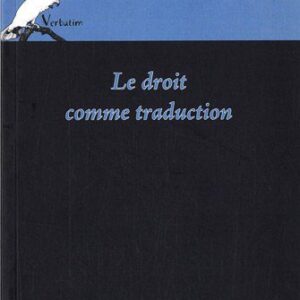 خرید و دانلود نسخه کامل کتاب Le droit comme traduction