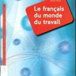 خرید و دانلود نسخه کامل کتاب Le français du monde du travail