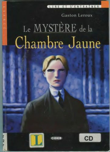 خرید و دانلود نسخه کامل کتاب Le Mystère de la Chambre Jaune_68c44c55586a9.jpeg خرید و دانلود نسخه کامل کتاب Le Mystère de la Chambre Jaune