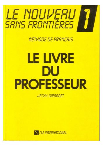 خرید و دانلود نسخه کامل کتاب Le Nouveau Sans Frontières 1 : Le livre du professeur_68c45f3b2e0fe.jpeg خرید و دانلود نسخه کامل کتاب Le Nouveau Sans Frontières 1 : Le livre du professeur