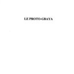 خرید و دانلود نسخه کامل کتاب Le proto-Gbaya : Essai de linguistique comparative historique sur vingt-et-une langues d’Afrique centrale