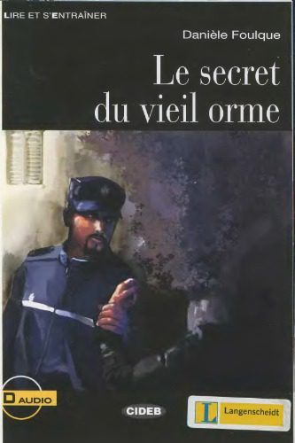 خرید و دانلود نسخه کامل کتاب Le secret du vieil orme (B1)_68c4677014d8b.jpeg خرید و دانلود نسخه کامل کتاب Le secret du vieil orme (B1)