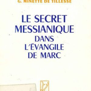 خرید و دانلود نسخه کامل کتاب Le secret messianique dans l’Evangile de Marc