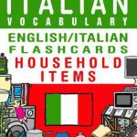 خرید و دانلود نسخه کامل کتاب Learn Italian Vocabulary – English/Italian Flashcards – Household Items