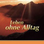 خرید و دانلود نسخه کامل کتاب Leben ohne Alltag