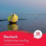 خرید و دانلود نسخه کامل کتاب LEKT. A2 Gefaehrlicher Ausflug (Jgl.) (Lecturas Aleman) (German Edition)