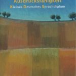 خرید و دانلود نسخه کامل کتاب Lenger Renate: Ausdrucksfähigkeit – Kleines Deutsches Sprachdiplom