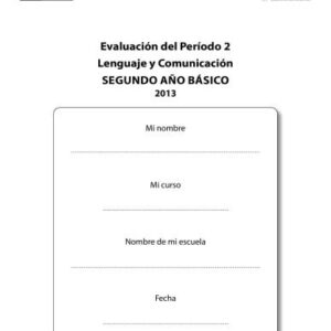 خرید و دانلود نسخه کامل کتاب Lenguaje y Comunicación 2º Básico. Evaluación del Período 2
