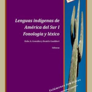 خرید و دانلود نسخه کامل کتاب Lenguas indígenas de América del Sur I. Fonología y léxico