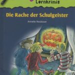 خرید و دانلود نسخه کامل کتاب Lernkrimi – Die Rache der Schulgeister. Deutsch 3. Schuljahr