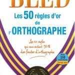 خرید و دانلود نسخه کامل کتاب Les 50 règles d’or de l’orthographe